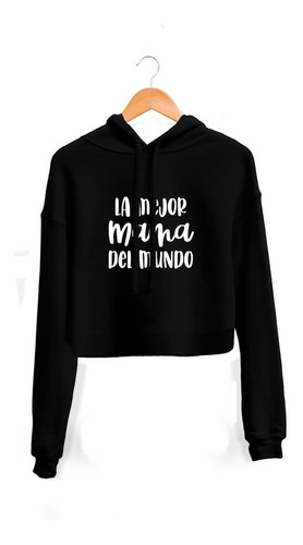 Hoodie Crop Top La Mejor Mama Del Mundo