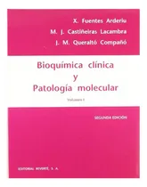 Comprar Bioquimica Clinica Y Patologias Moleculares 2ª Edicion, De Fuentes Arderiu, X.. Editorial Reverte, Tapa Blanda En Español