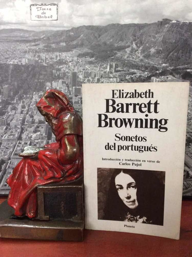Sonetos Del Portugués - Elizabeth Barrett Browning - Pujol