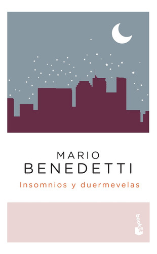 Insomnios Y Duermevelas - Mario Benedetti
