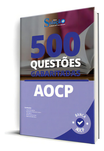 Caderno De Questões Aocp - 500 Questões Gabaritadas, De Professores Especializados., Vol. Único. Editora Solução Concursos, Capa Mole, Edição Oficial Em Português, 2022