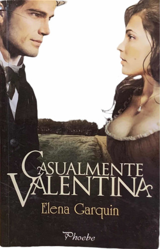 Elena Garquin Casualmente Valentina Novela Eshop Elescondite