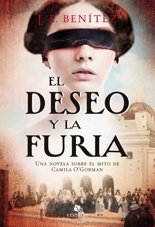 Deseo Y La Furia, El - Benitez, L.e.