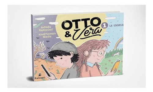 Otto & Vera 1 La Escuela [ilustrado] - Rapoport Andres