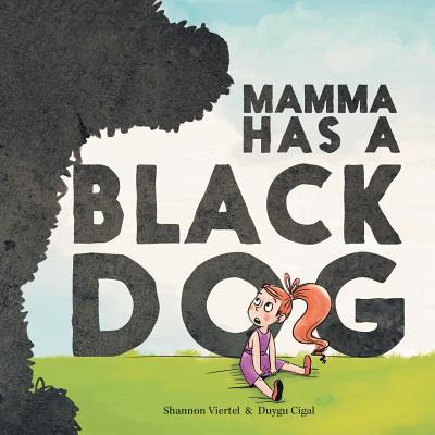 Libro Mamma Has A Black Dog - Shannon Viertel