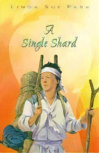 A Single Shard, De Mrs Linda Sue Park. Editorial Clarion Books, Tapa Dura En Inglés