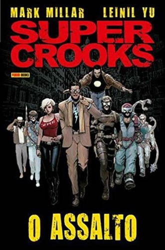 Supercrooks: O Assalto, de Millar, Mark. Editora Panini Brasil LTDA, capa dura em português, 2016