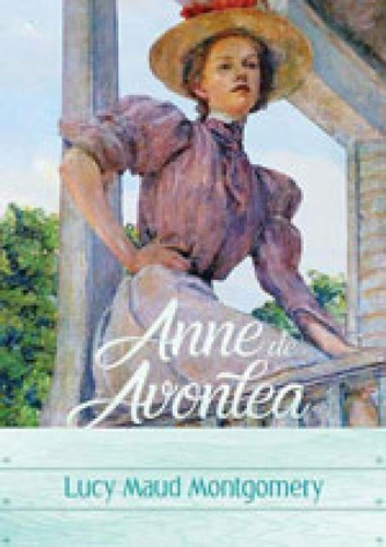 Anne De Avonlea, De Montgomery, Lucy Maud. Editora Pedrazul, Capa Mole, Edição 1ª Edição - 2017 Em Português