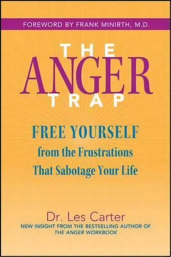 The Anger Trap, De Les Carter. Editorial John Wiley Sons Inc, Tapa Blanda En Inglés