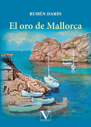 El oro de Mallorca:  aplica, de Rubén Darío.  aplica, vol. No aplica. Editorial Editorial Verbum, tapa pasta blanda, edición 1 en español, 2020