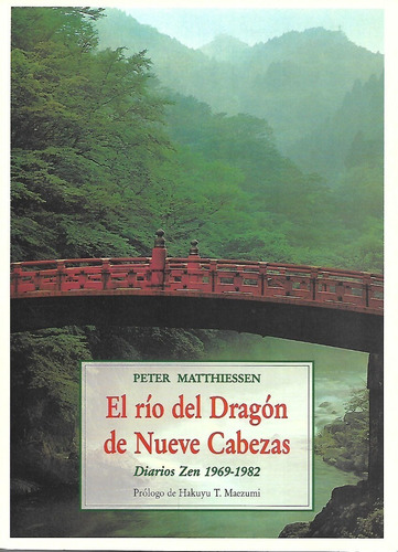 El Rio Del Dragon De Nueve Cabezas Diarios Zen 1969 - 1982