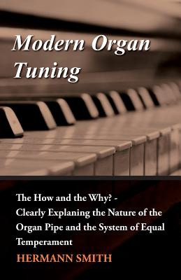 Libro Modern Organ Tuning - The How And The Why? - Clearl...