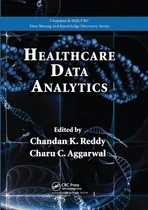 Comprar Libro: Healthcare Data Analytics (chapman & Data Mining And 