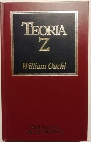 Teoría Z - William Ouchi - Orbis - 1984 (Usado)