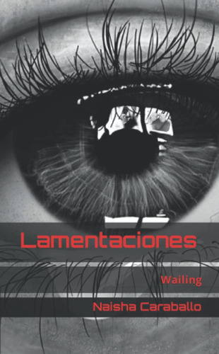 Libro: Lamentaciones: Wailing (spanish Edition)