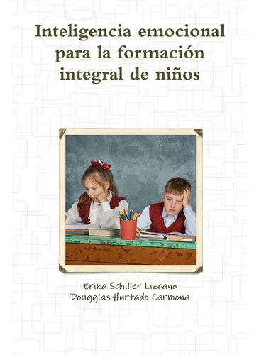 Libro: Inteligencia Emocional Para La Formación Integral De