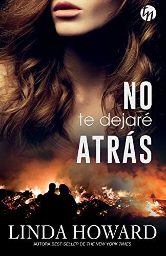 Libro:  No Te Dejaré Atrás (spanish Edition)