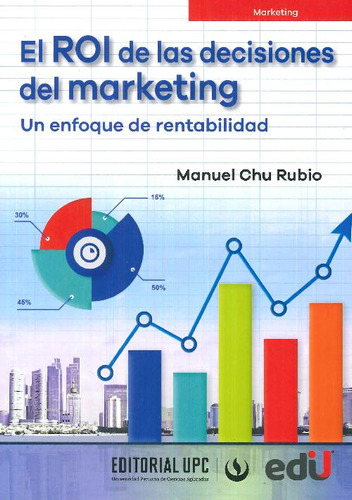 Libro Roi De Las Decisiones Del Marketing De Manuel Chu Rubi