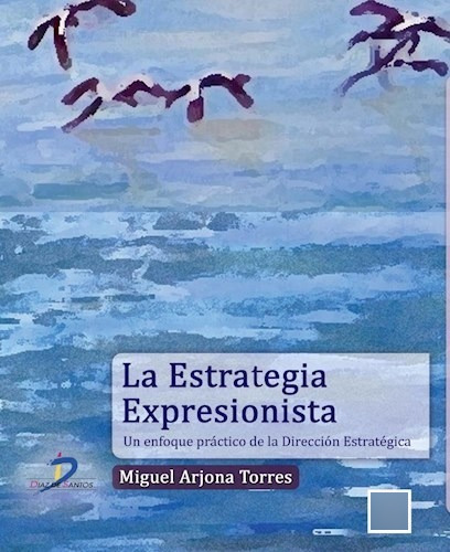 La Estrategia Expresionista - Arjona - Diaz De Santos - #d