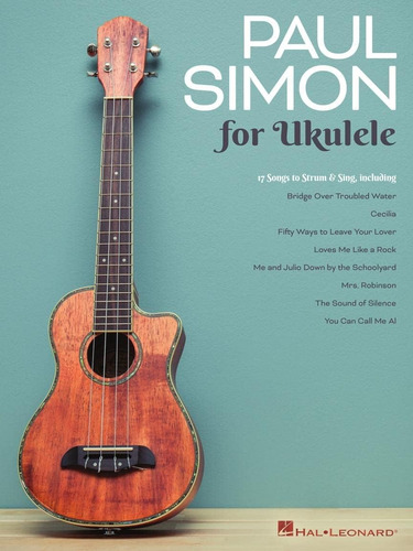 Libro:  Paul Simon For Ukulele: 17 Songs To Strum & Sing