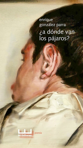 A Donde Van Los Pajaros? - Enrique Gonzalez Parra (cue)