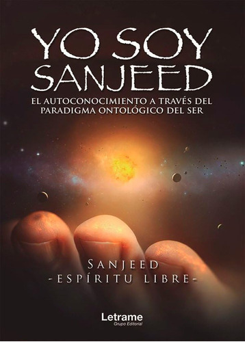 Libro: Yo Soy Sanjeed: El Autoconocimiento A Través Del Para