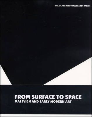 Libro From Surface To Space : Malevich And Early Modern A...