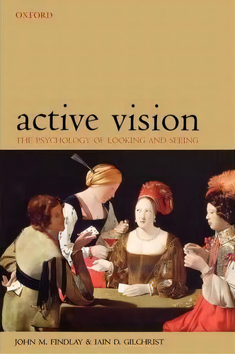 Active Vision, De John M. Findlay. Editorial Oxford University Press, Tapa Blanda En Inglés