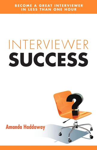 Libro En Inglés: Éxito Del Entrevistador: Conviértase En Un