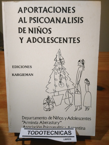 Aportaciones Al Psicoanalisis De Niños Y Adolescent  Apa -sl