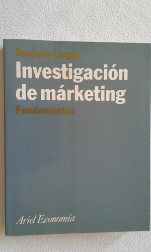 Investigacion De Marketing-teodoro Luque-ariel Editorial
