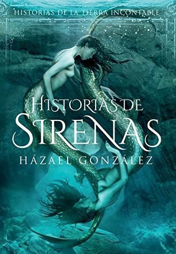 Historias De Sirenas, De Házael González. Editorial Dolmen, Tapa Blanda En Español, 2019