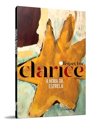 Coleção Clarice Lispector: A Hora Da Estrela + Água Viva (edições Comemorativa) Rocco, De Vários Autores., Vol. 1. Editorial Kit De Livros, Capa Mole, Edição 20200101 00:00:00 Em