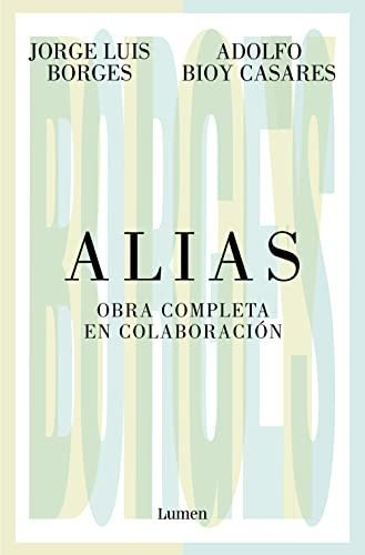 Alias Obra Completa En Colaboracion - Borges Jorge Luis Bioy