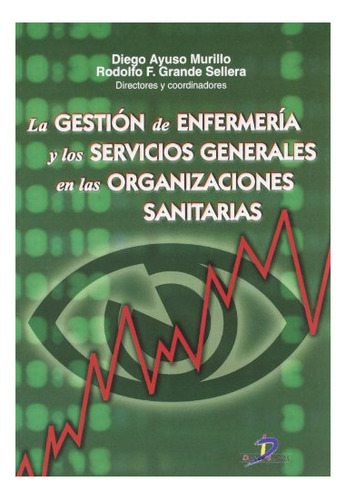 Libro Gestión De Enfermería Y Los Servicios Generales En Las