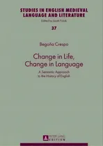 Comprar Change In Life, Change In Language, De Begona Crespo. Editorial Peter Lang Ag, Tapa Dura En Inglés