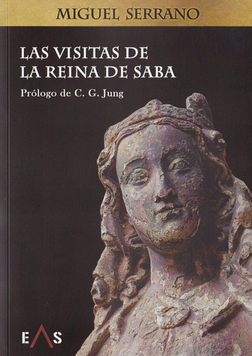 Visitas De La Reina De Saba,las - Serrano,miguel