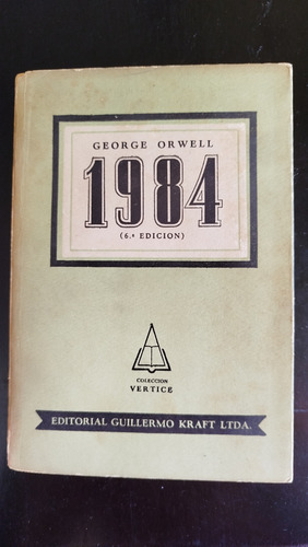1984 George Orwell 6ta Edición (año 1952) Excelente Estado (Usado)