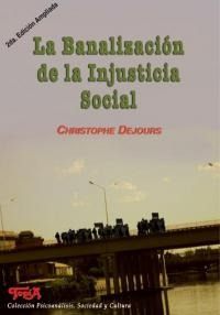 La Banalización De La Injusticia Social (2da Edición)