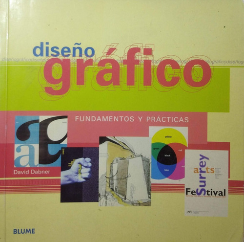 Diseño Grafico Fundamentos Y Practicas David Dabner