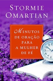 Livro: Minutos De Oração Para A Mulher De Fé