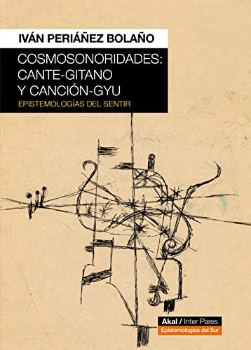 Cosmosonoridades Cante-gitano Y Cancion-gyu - Perianez Bolan