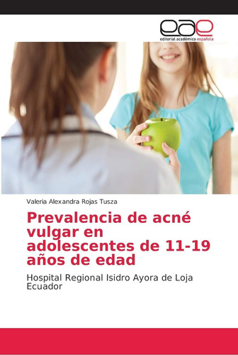 Libro:prevalencia De Acné Vulgar En Adolescentes De 11-19 Añ