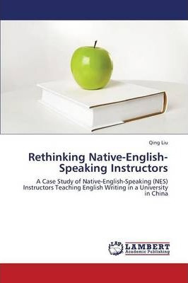 Libro Rethinking Native-english-speaking Instructors - Li...