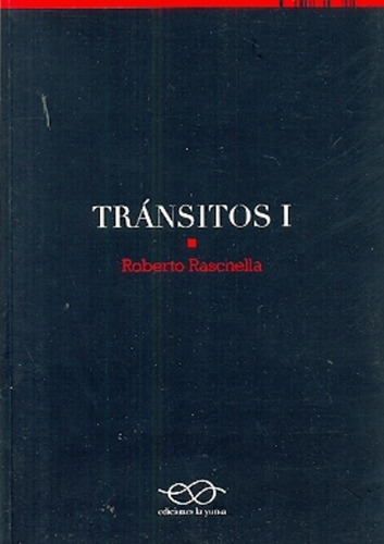 Transitos 1 - Roberto Raschella