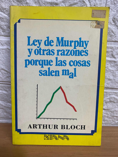 Ley De Murphy Y Otras Razones Porque Las Cosas Salen Mal