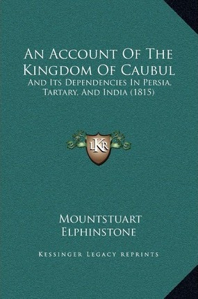 Libro An Account Of The Kingdom Of Caubul : And Its Depen...