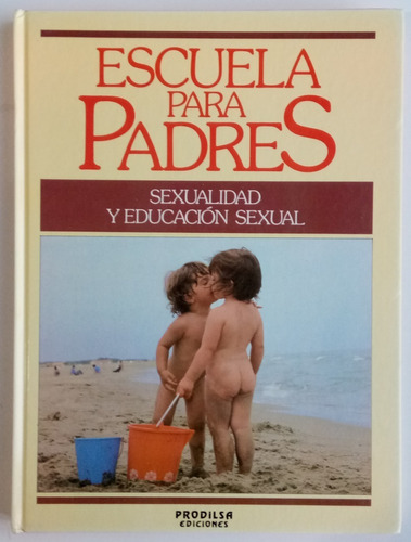 Sexualidad Educación Sexual Escuela Padres #5 Prodilsa Libro