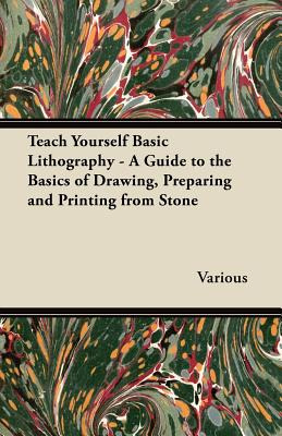 Libro Teach Yourself Basic Lithography - A Guide To The B...