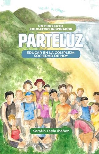 Un Proyecto Educativo Inspirador, Parteluz: Educar En La Com